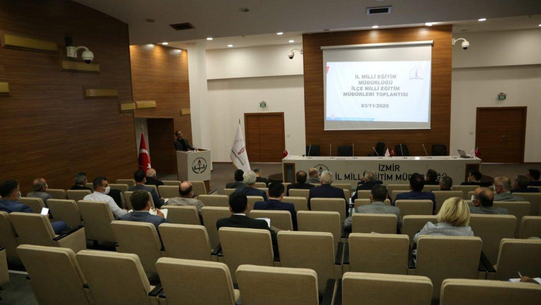 İzmir İl Milli Eğitim Müdürümüz Dr.Ömer YAHŞİ Tarafından İlçe Milli Eğitim Müdürlerine Toplantı Yapılmıştır.